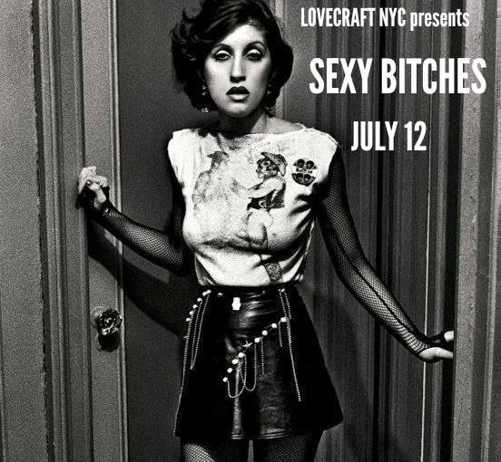 This Wednesday – Lovecraft NYC Presents Sexy Bitches